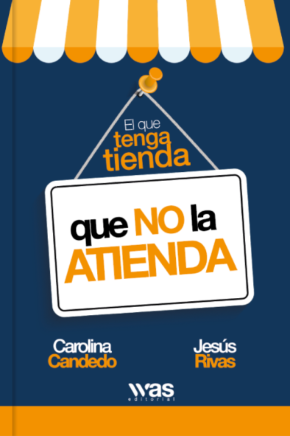 El que tenga tienda, que la atienda